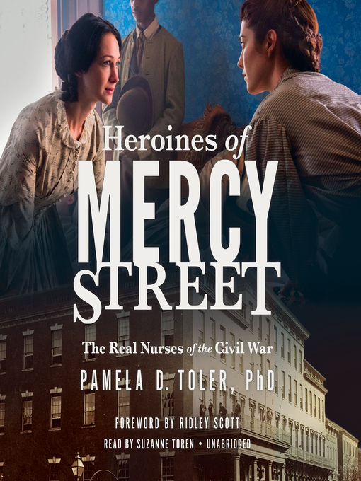 Title details for Heroines of Mercy Street by Pamela D. Toler - Wait list